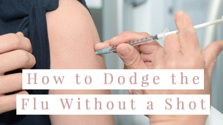 How to Dodge the Flu Without a Shot