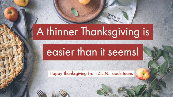 A thinner Thanksgiving is easier than it seems!